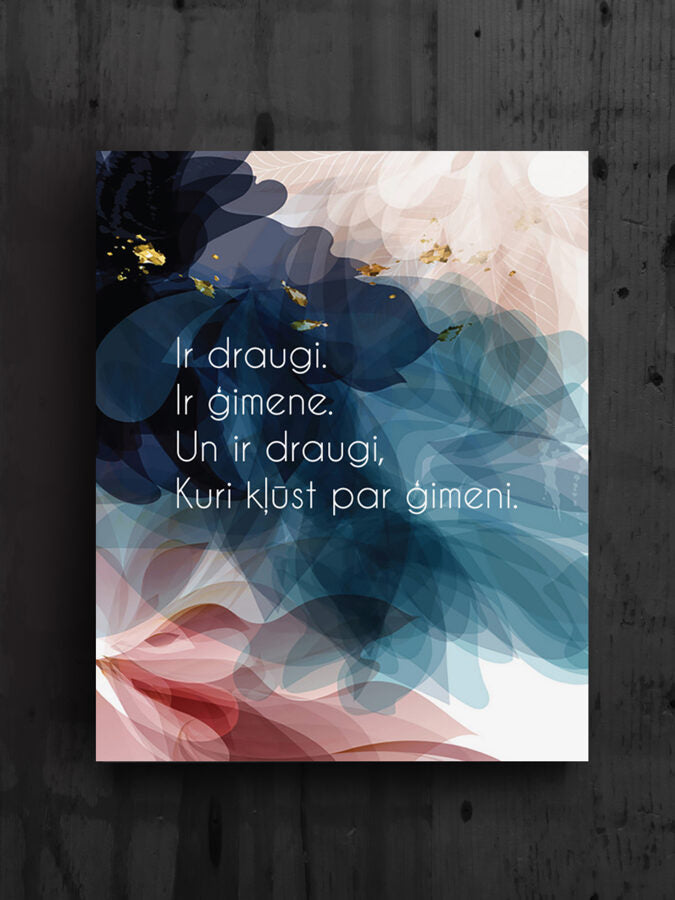 Ir draugi ,ir ģimene Image 2